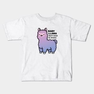 Baby Llama Don't Need No Drama Kids T-Shirt